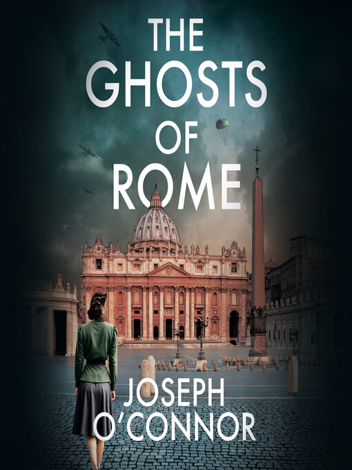 Title details for The Ghosts of Rome by Joseph O'Connor - Available